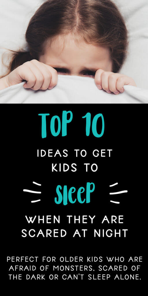 Ideas to Get Kids to Sleep When They are Scared