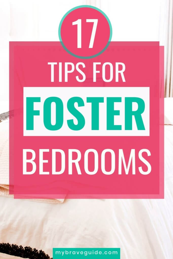 17 Tips for Foster Bedrooms