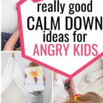 Calm down ideas for angry kids