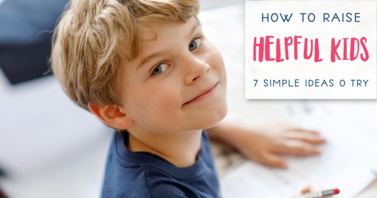 How to Raise a Helpful Child Brave Guide