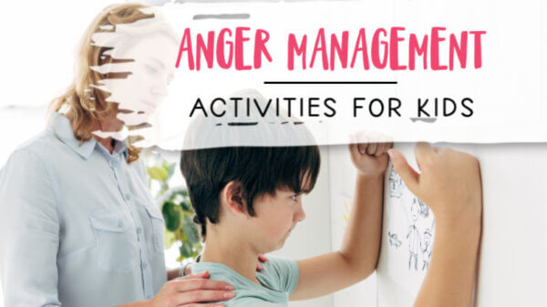 Anger Management Activities for Kids